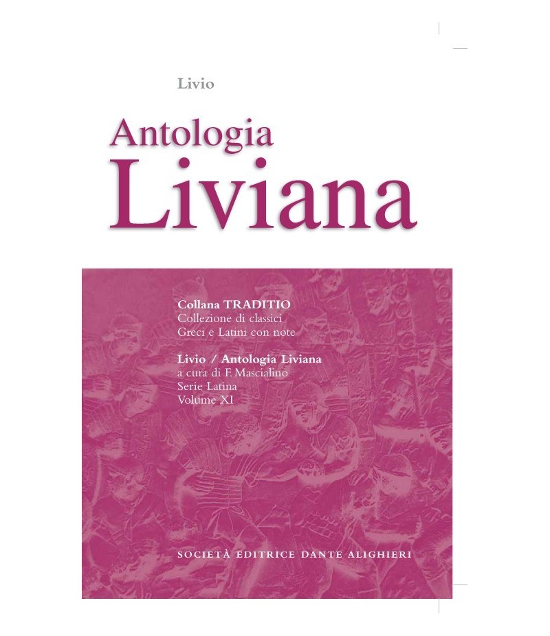 Livio ANTOLOGIA LIVIANA a cura di F. Mascialino
