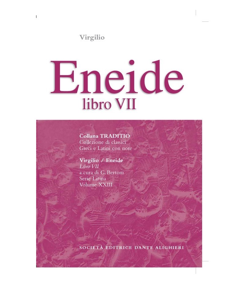 Virgilio ENEIDE VII a cura di G. Bertoni